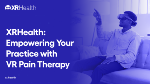 XRHealth: Empowering Your Practice With VR Pain Therapy image