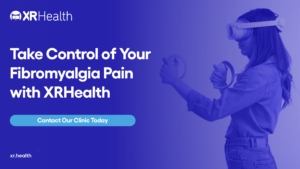 Take Control of Your Fibromyalgia Pain with XRHealth