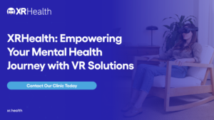 XRHealth Empowering Your Mental Health Journey with VR Solutions